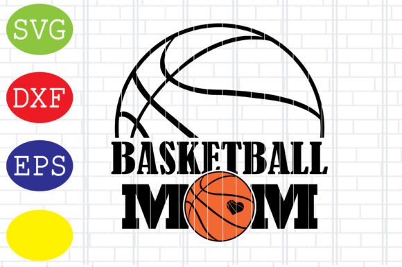 Basketball Mom Graphics: A Versatile Asset for Local Crafts