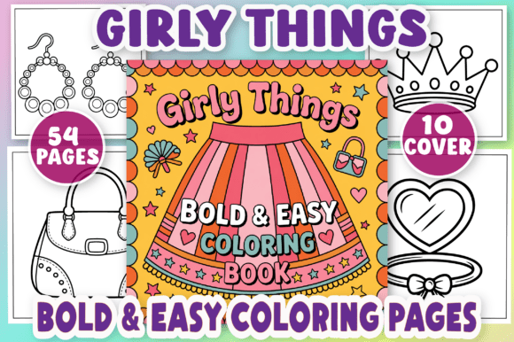 Girly Things, Bold Easy Coloring Book: A Graphics Gem