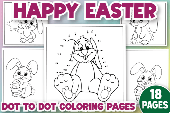 Happy Easter, Dot to Dot Coloring Pages: A Crafty Delight